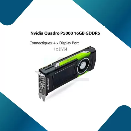 Carte Graphique NVIDIA Quadro P5000 16Go - Maroc
